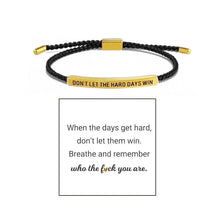 Load image into Gallery viewer, Inspire Bracelet - DONT LET THE HARD DAYS WIN