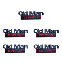 Load image into Gallery viewer, Old Man Edition Car Badge