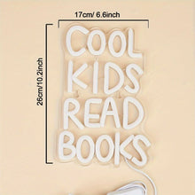 Load image into Gallery viewer, Cool Kids Read Books Neon Sign
