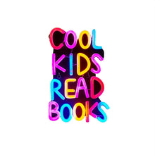 Load image into Gallery viewer, Cool Kids Read Books Neon Sign