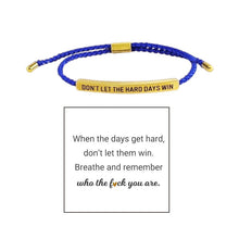 Load image into Gallery viewer, Inspire Bracelet - DONT LET THE HARD DAYS WIN