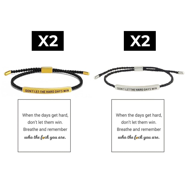 Inspire Bracelet - DONT LET THE HARD DAYS WIN