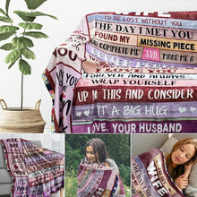 Load image into Gallery viewer, To My Wife Blanket – Romantic Gift from Husband