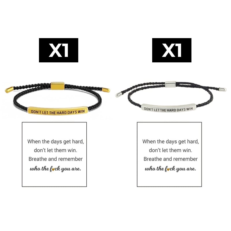 Inspire Bracelet - DONT LET THE HARD DAYS WIN